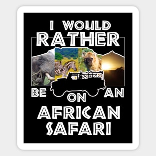 I Would Rather Be On An African Safari Jeep Collage Sticker